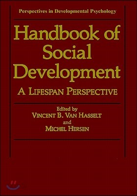 Handbook of Social Development: A Lifespan Perspective