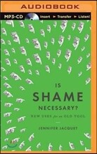 Is Shame Necessary?: New Uses for an Old Tool