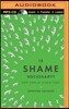 Is Shame Necessary?: New Uses for an Old Tool
