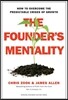 The Founder's Mentality: How to Overcome the Predictable Crises of Growth