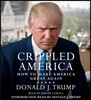 Crippled America: How to Make America Great Again