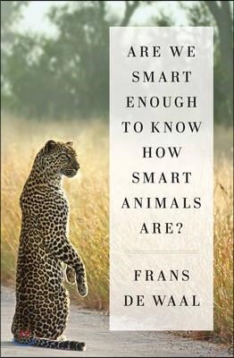 Are We Smart Enough to Know How Smart Animals Are?