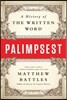 Palimpsest: A History of the Written Word