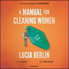 A Manual for Cleaning Women Lib/E: Selected Stories