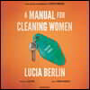 A Manual for Cleaning Women: Selected Stories