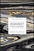 Against the Current