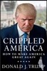 Crippled America: How to Make America Great Again