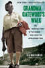 Grandma Gatewood's Walk: The Inspiring Story of the Woman Who Saved the Appalachian Trail