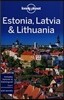 Lonely Planet Estonia, Latvia & Lithuania