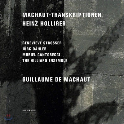 Hilliard Ensemble 하인츠 홀리거: 마쇼 편곡 작품집 (Heiz Holliger: Machaut-Transcriptions)