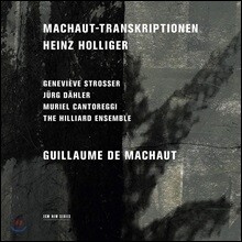 Hilliard Ensemble 하인츠 홀리거: 마쇼 편곡 작품집 (Heiz Holliger: Machaut-Transcriptions)