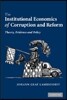 The Institutional Economics of Corruption and Reform