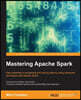Mastering Apache Spark