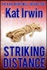 Striking Distance (a Kira Brightwell Thriller Short, Book 0)