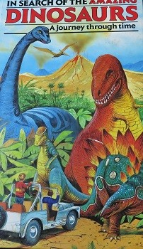 In Search of the Amazing Dinosaurs: A Journey Through Time