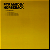 Pyramids / Horseback - Throne Without A King (180g LP)