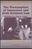 The Presumption of Innocence and Irish Criminal Law: Whittling the Golden Thread