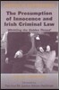 The Presumption of Innocence and Irish Criminal Law: Whittling the Golden Thread
