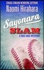 Sayonara Slam: A Mas Arai Mystery