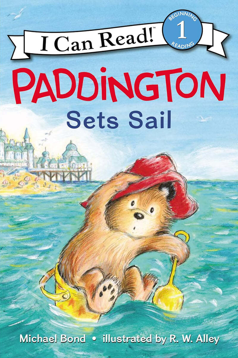 [I Can Read] Level 1 : Paddington Sets Sail