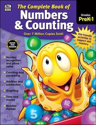 The Complete Book of Numbers &amp; Counting, Grades Pk - 1