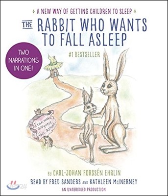 The Rabbit Who Wants to Fall Asleep: A New Way of Getting Children to Sleep