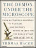 The Demon Under the Microscope