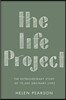 The Life Project: The Extraordinary Story of 70,000 Ordinary Lives