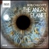 BBC Singers 밥 칠코트: 환경 칸타타 '화난 행성' (Bob Chilcott: Cantata 'The Angry Planet')