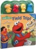 Sesame Street Field Trip! : Book & Finger Puppets