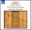 Aleksandr Tsiboulski 마누엘 폰세: 기타 음악 3집 - 소나타집 (Manuel Maria Ponce: Guitar Music Vol.3 - Four Sonatas)