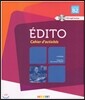 Edito B2. Cahier d'activites (+CD MP3) (3eme edition)
