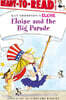 Ready-To-Read Level 1 : Eloise and the Big Parade
