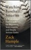 Watching Baseball Smarter