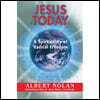 Jesus Today: A Spirituality of Radical Freedom