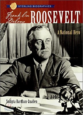 Sterling Biographies : Franklin Delano Roosevelt