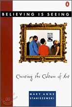 Believing Is Seeing: Creating the Culture of Art
