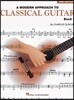 A Modern Approach To Classical Guitar book 1