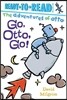 Go, Otto, Go!: Ready-To-Read Pre-Level 1