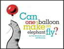 Can One Balloon Make an Elephant Fly?