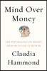 Mind Over Money: The Psychology of Money and How to Use It Better