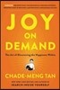 Joy on Demand: The Art of Discovering the Happiness Within
