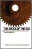 The Shock of the Old: Technology and Global History Since 1900