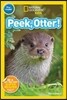 National Geographic Kids Readers Pre-Reader : Peek, Otter!