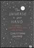 The Universe in Your Hand: A Journey Through Space, Time, and Beyond