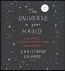 The Universe in Your Hand: A Journey Through Space, Time, and Beyond