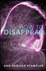 How to Disappear
