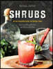 Shrubs: An Old-Fashioned Drink for Modern Times