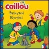 Caillou: Backyard Olympics