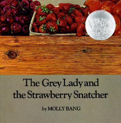 The Grey Lady and the Strawberry Snatcher